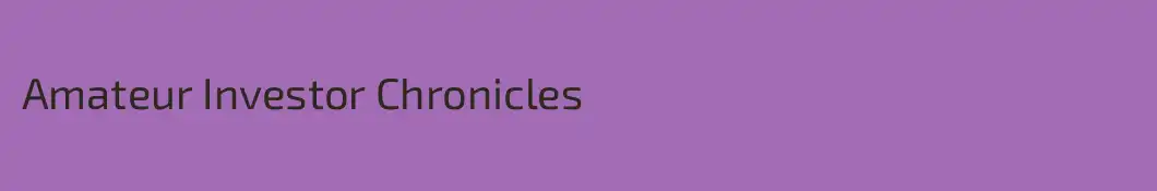 Amateur Investor Chronicles